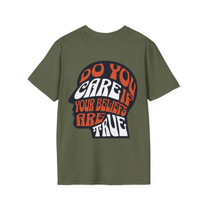 Do You Care If Your Beliefs Are True T-Shirt