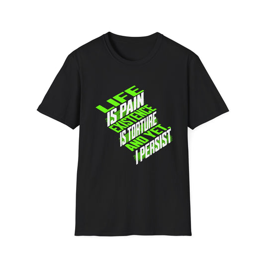 Life is Pain T-Shirt