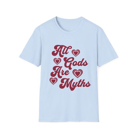 All Gods Are Myths T-Shirt