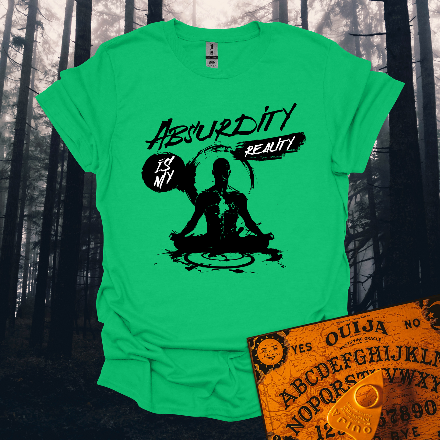 Absurdity is My Reality T-Shirt