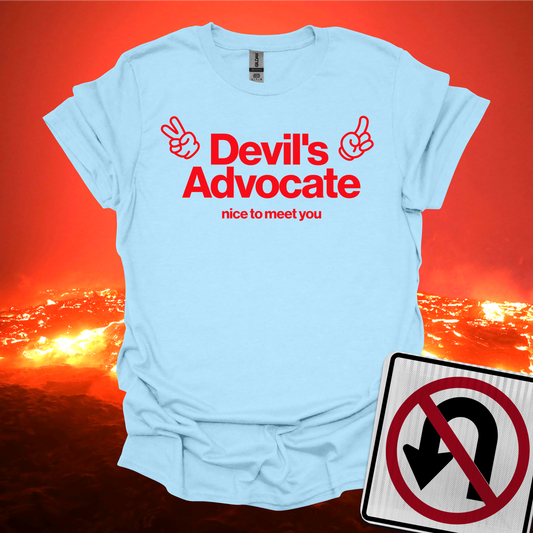 Devil's Advocate Nice To Meet You T-Shirt