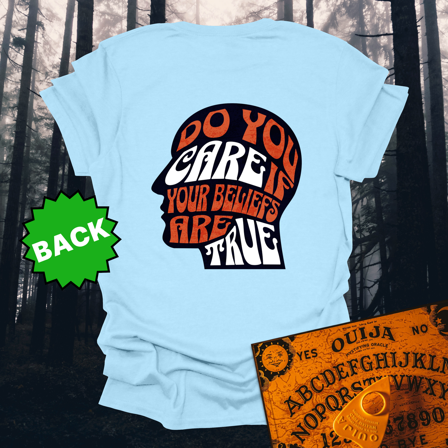 Do You Care If Your Beliefs Are True T-Shirt