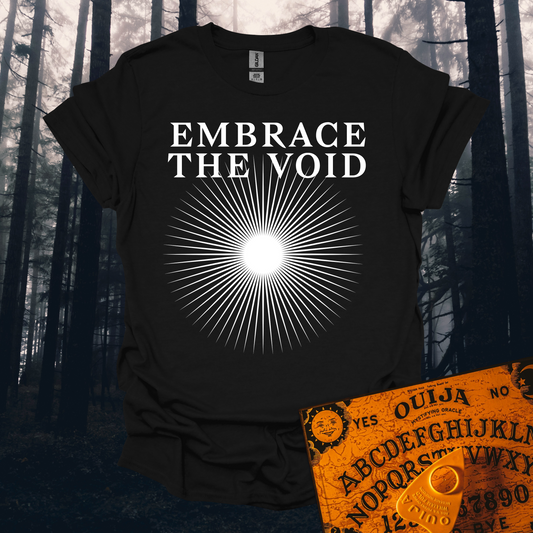 Embrace the Void T-Shirt