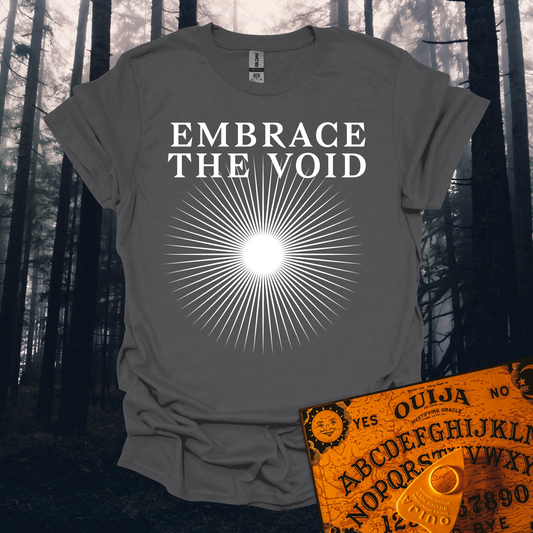 Embrace the Void T-Shirt