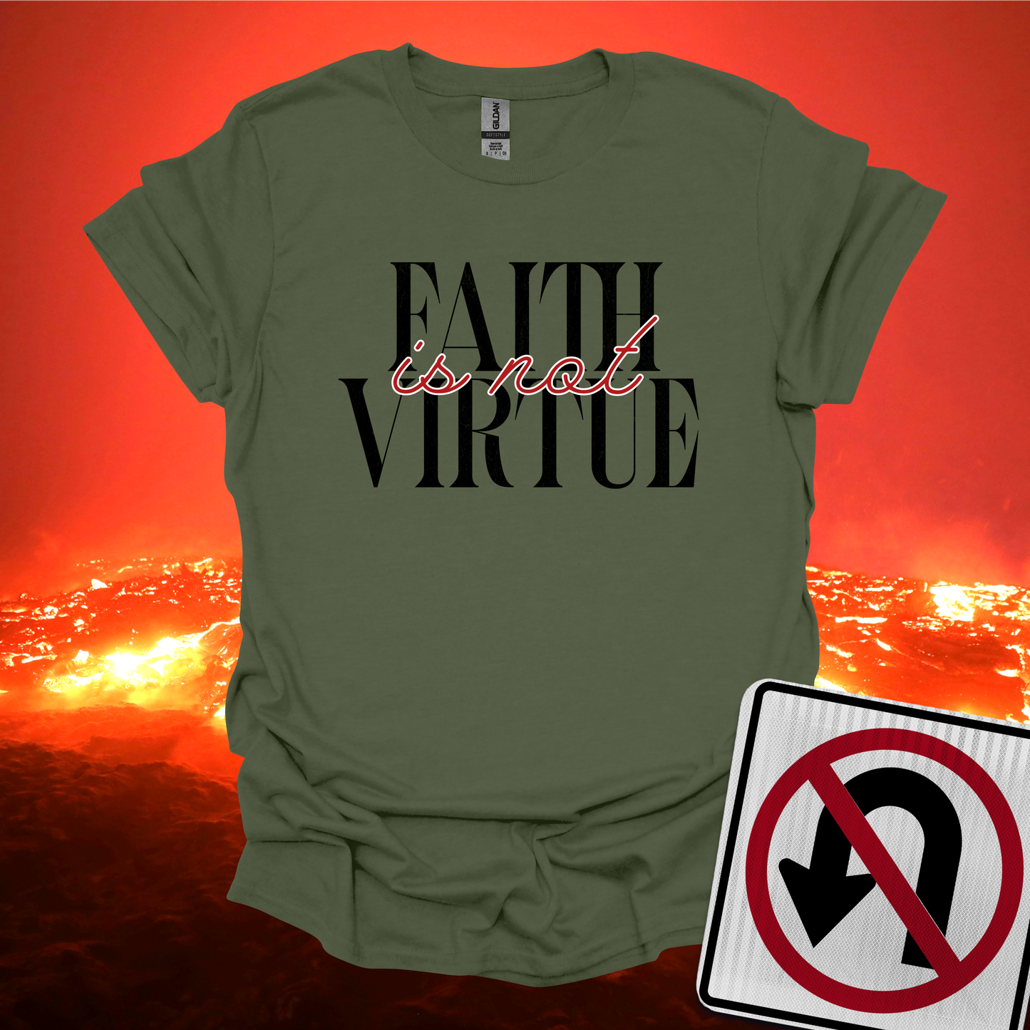 Faith is Not Virtue T-Shirt