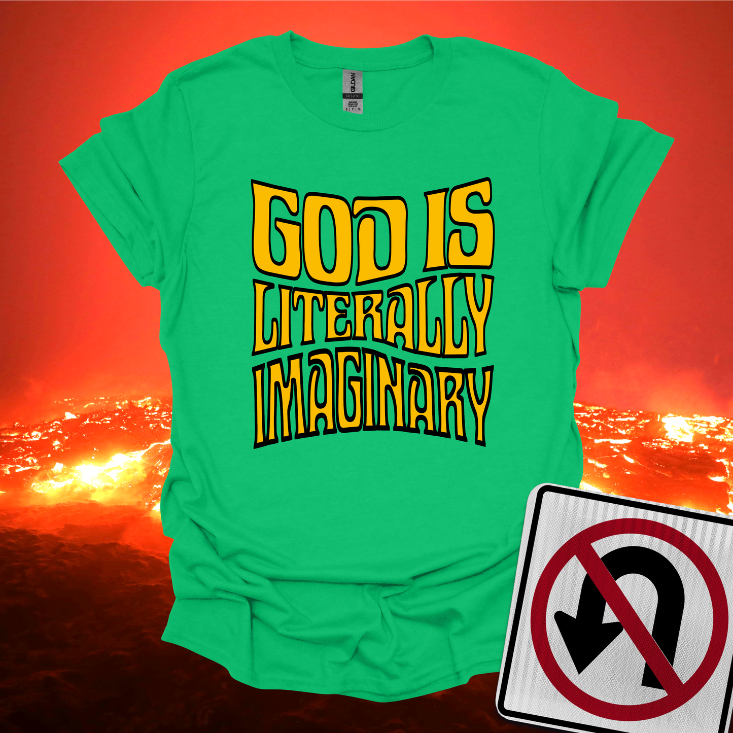 God is Literally Imaginary T-Shirt