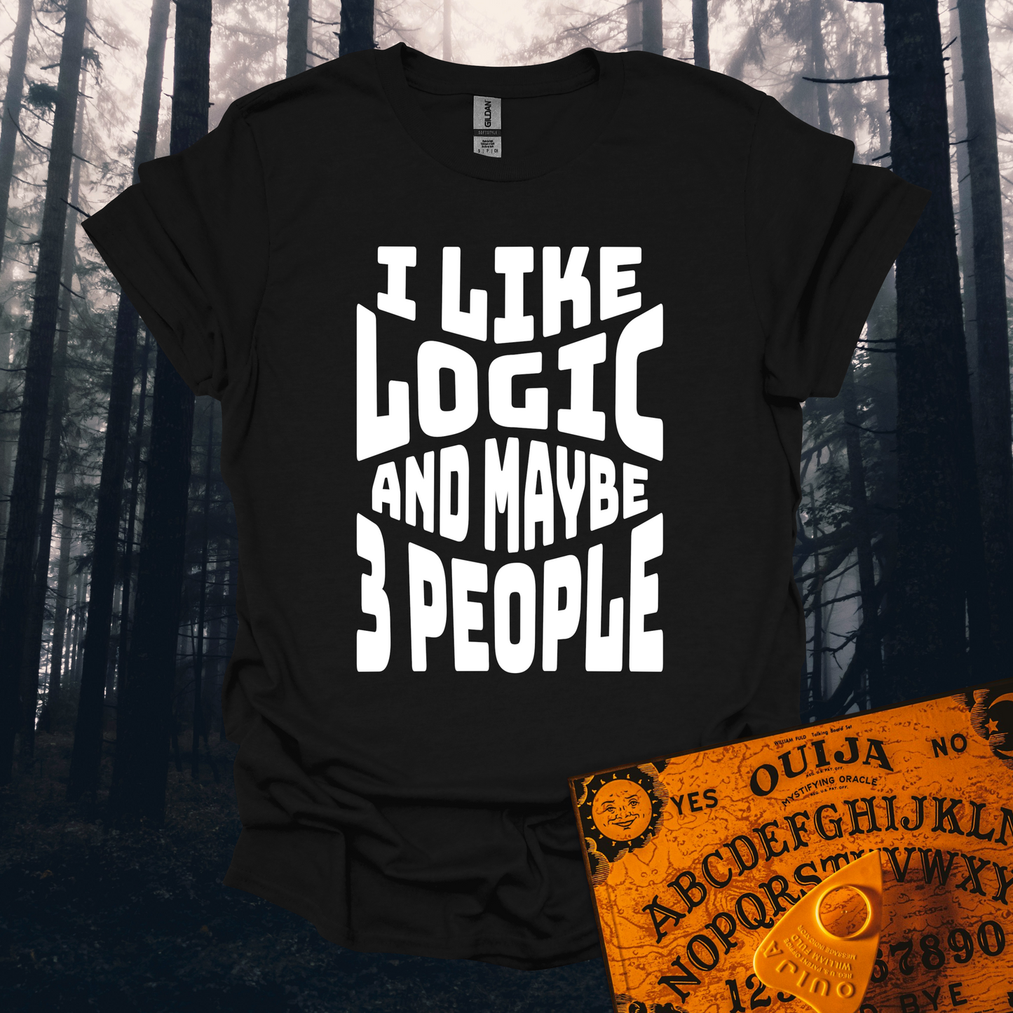 I Like Logic and Maybe 3 People T-Shirt