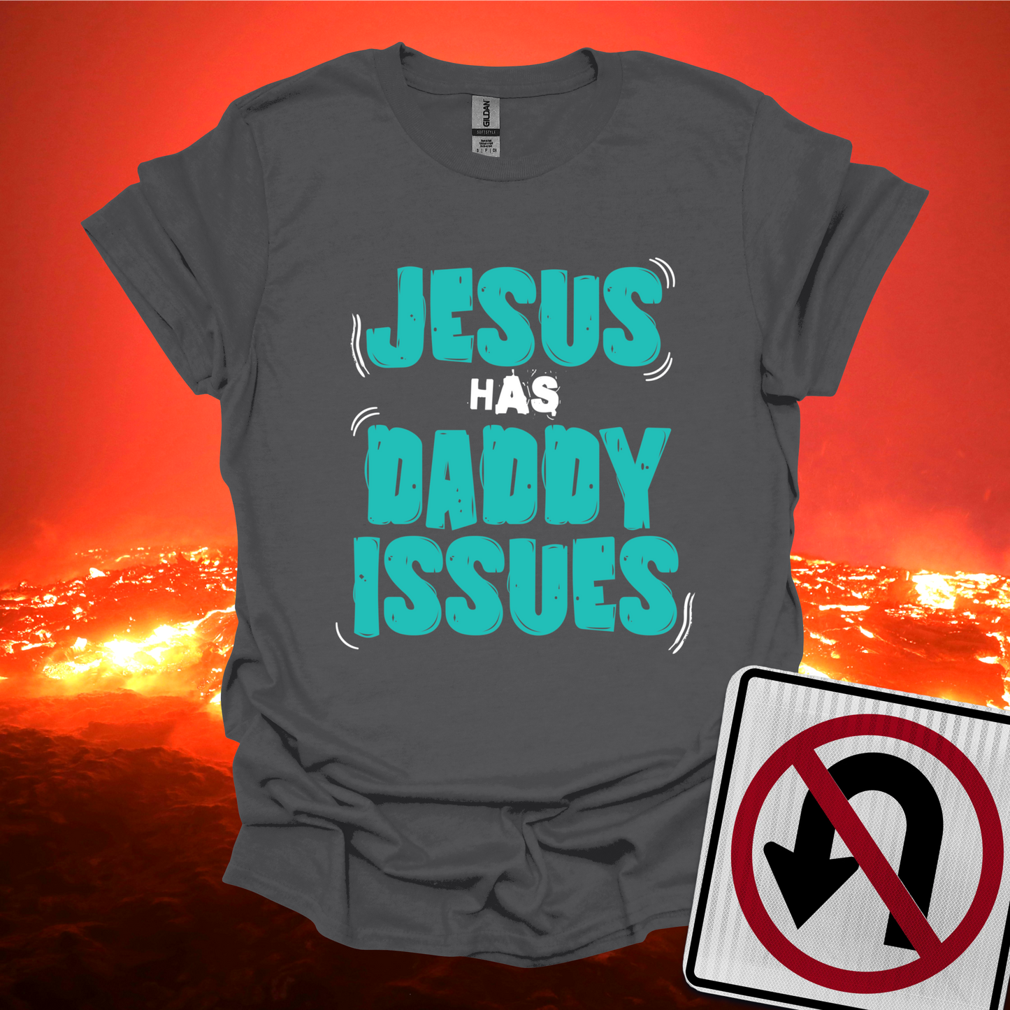 Jesus has Daddy Issues T-Shirt