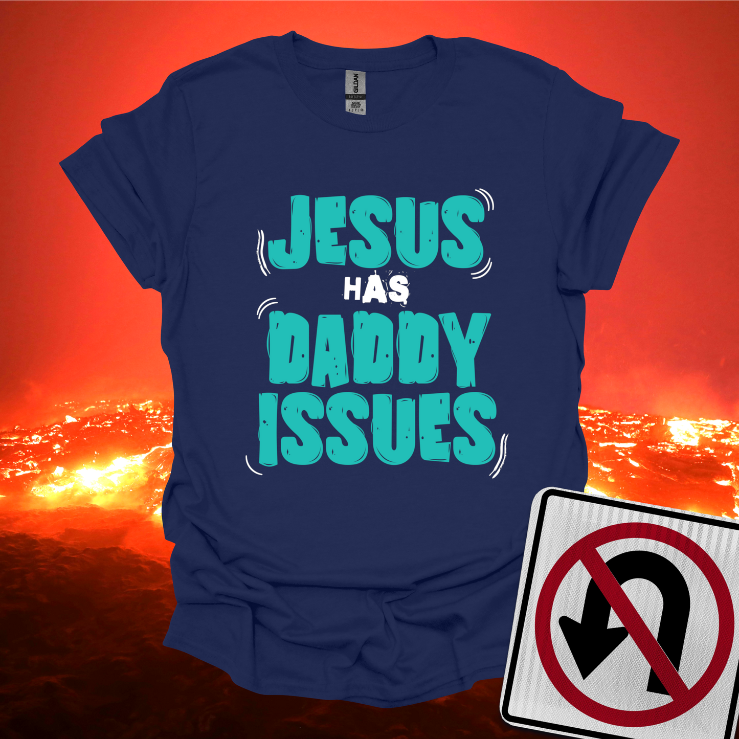 Jesus has Daddy Issues T-Shirt