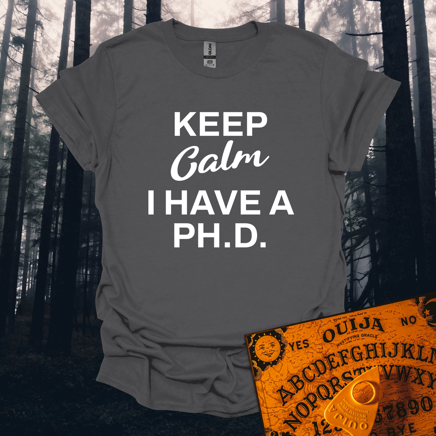 Keep Calm I Have a PH.D. T-Shirt