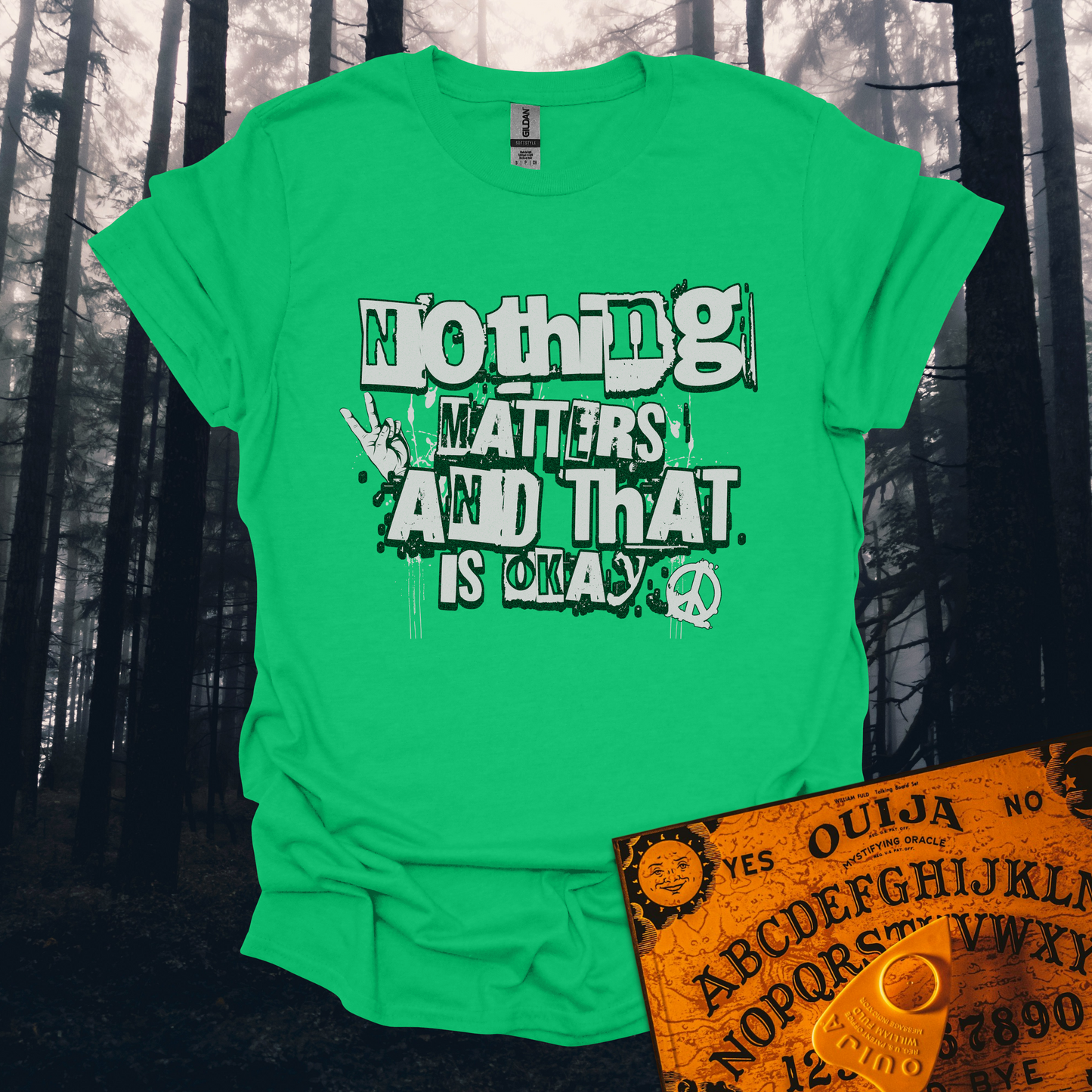 Nothing Matters and That's Okay T-Shirt