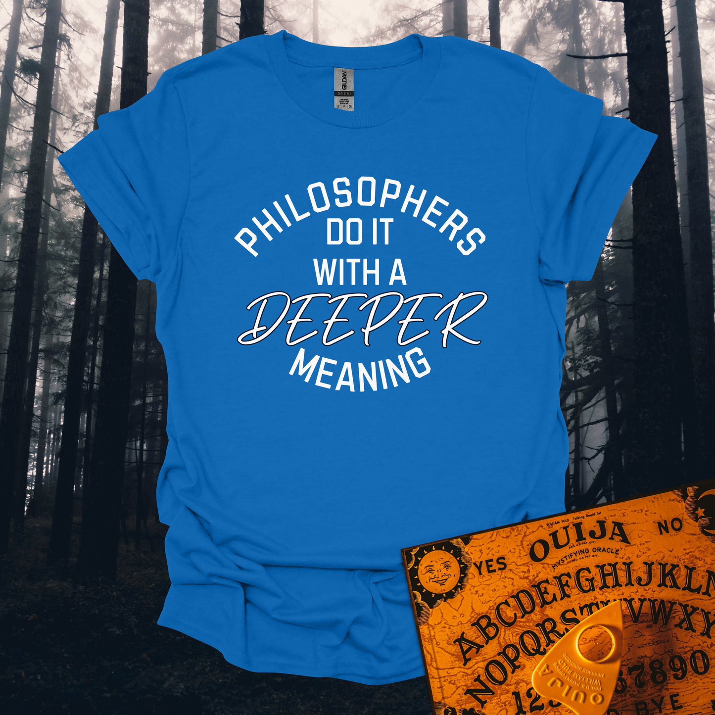 Philosophers do it with a Deeper Meaning T-Shirt