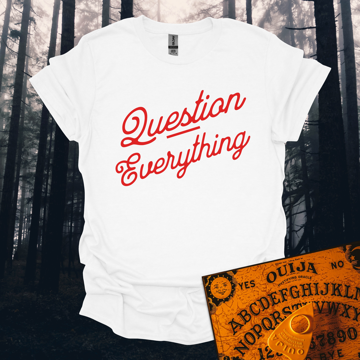 Question Everything T-Shirt