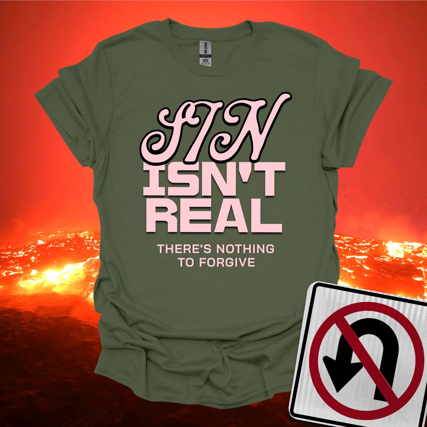 Sin Isn't Real T-Shirt