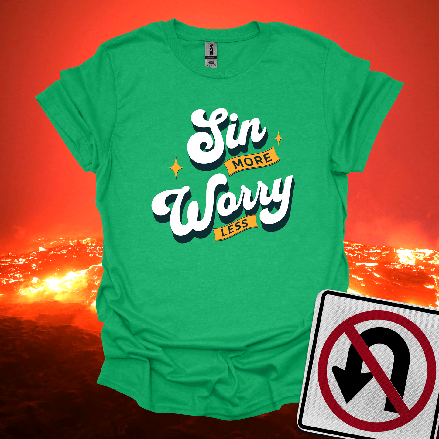 Sin More Worry Less T-Shirt
