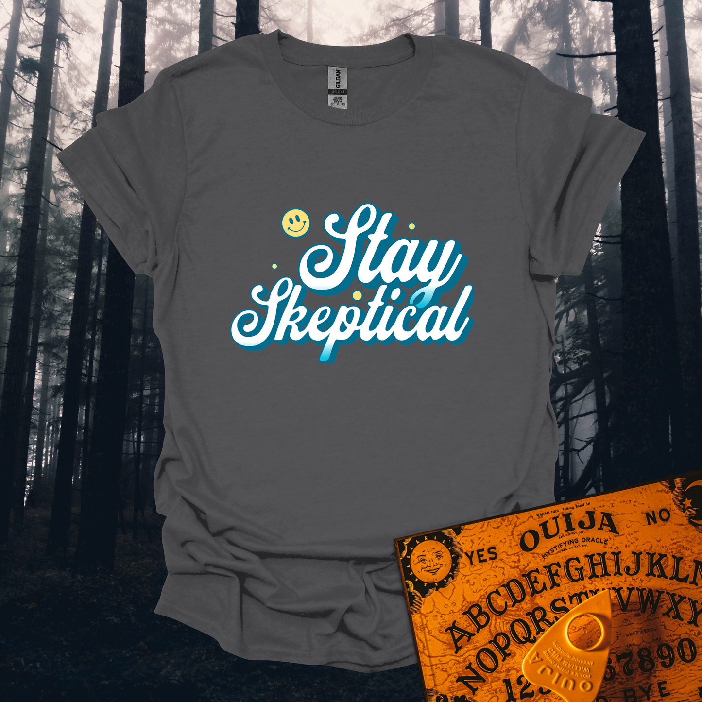 Stay Skeptical T-Shirt