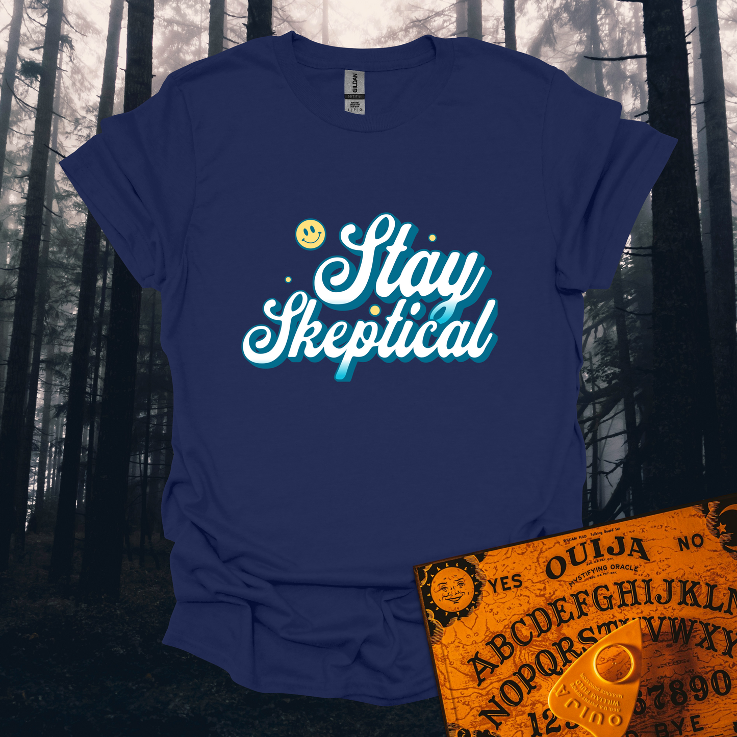 Stay Skeptical T-Shirt