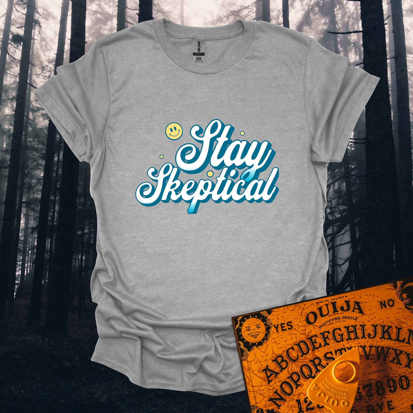 Stay Skeptical T-Shirt