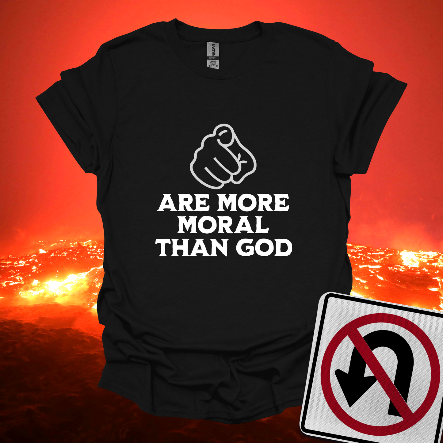 You Are More Moral Than God T-Shirt