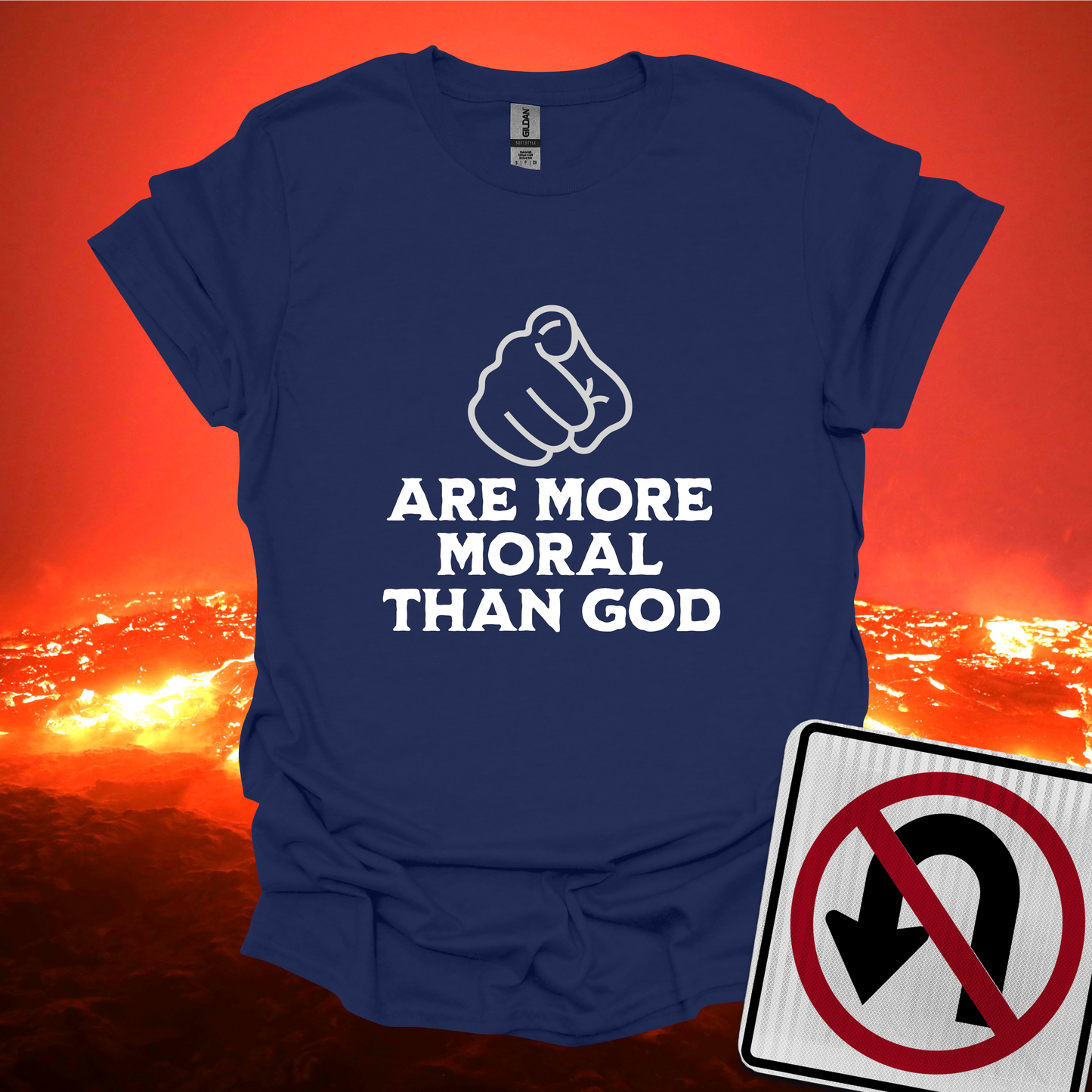 You Are More Moral Than God T-Shirt