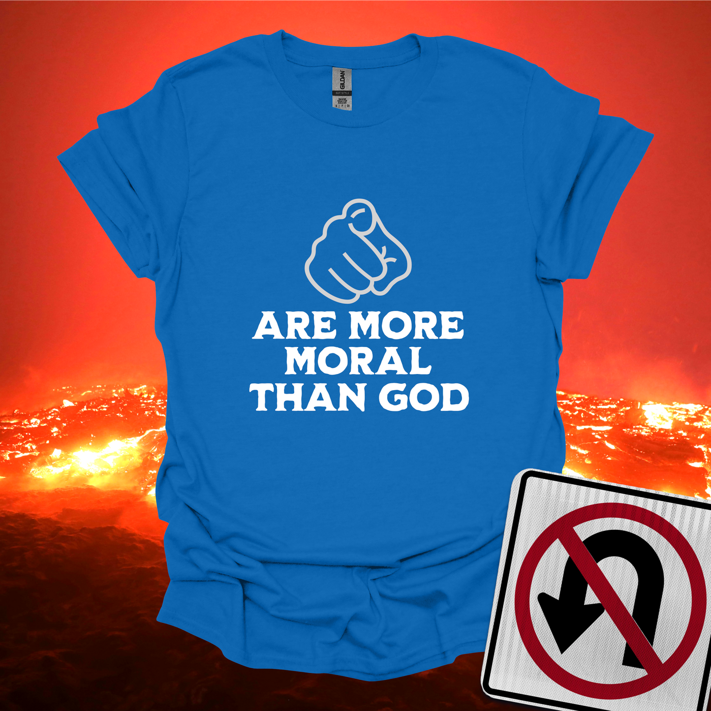 You Are More Moral Than God T-Shirt