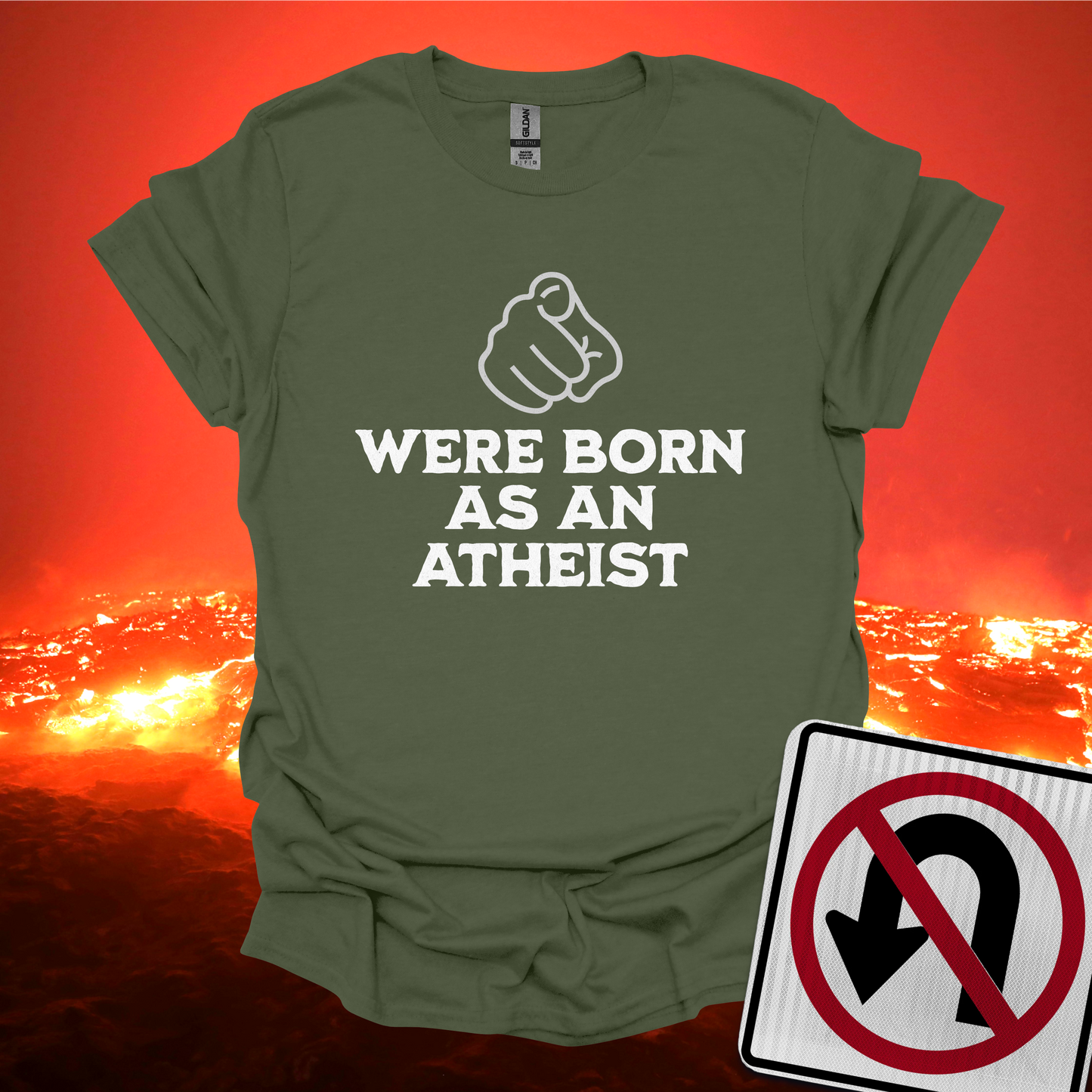 You Were Born As An Atheist T-Shirt