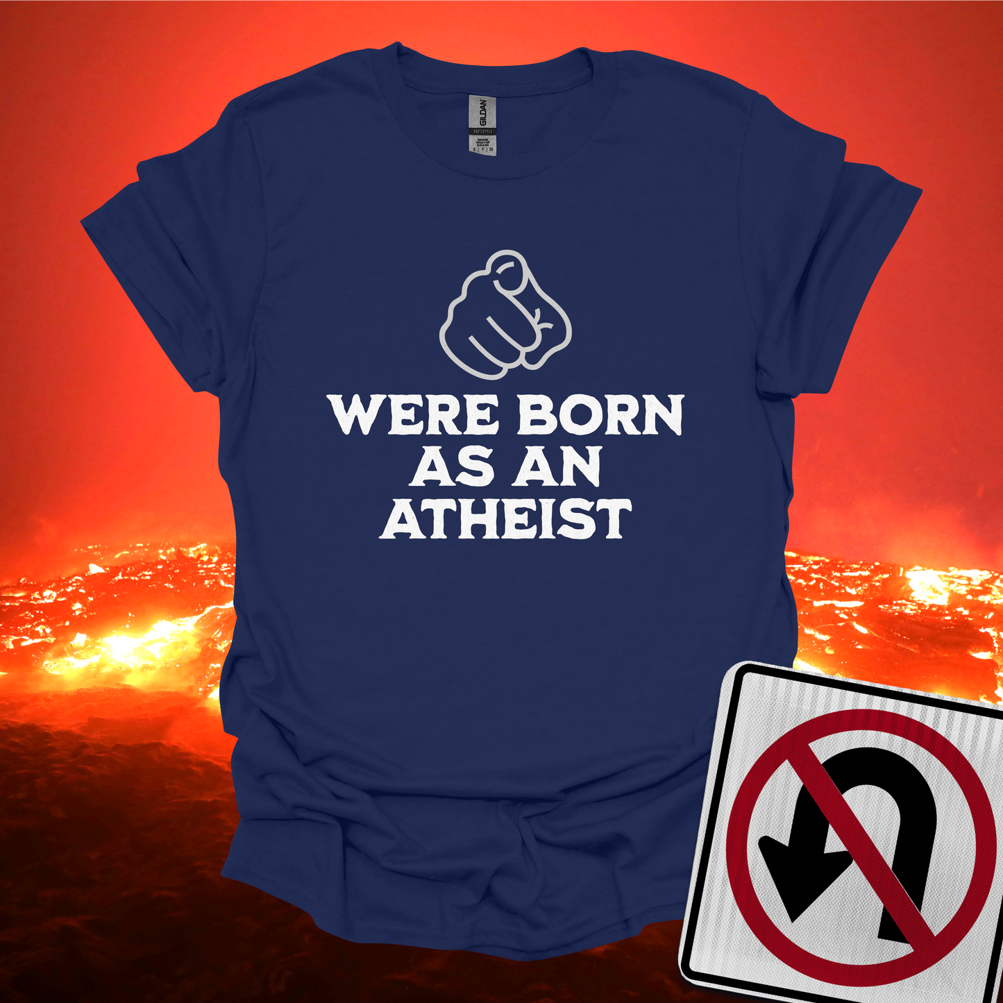 You Were Born As An Atheist T-Shirt